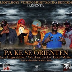 PA KE SE ORIENTEN PROD. Chino El De Las Manos Bionicas