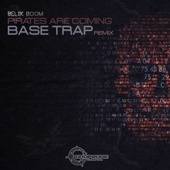 Belik Boom- Pirates Are Coming (Base Trap Remix) Sample