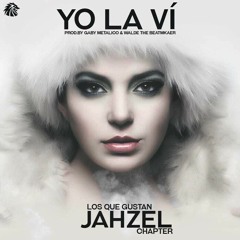 Jahzel - Yo La Ví