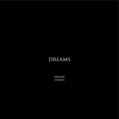 Dreams