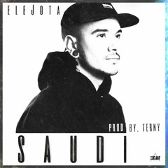 Elejota - Saudi (Prod. By Teerny)