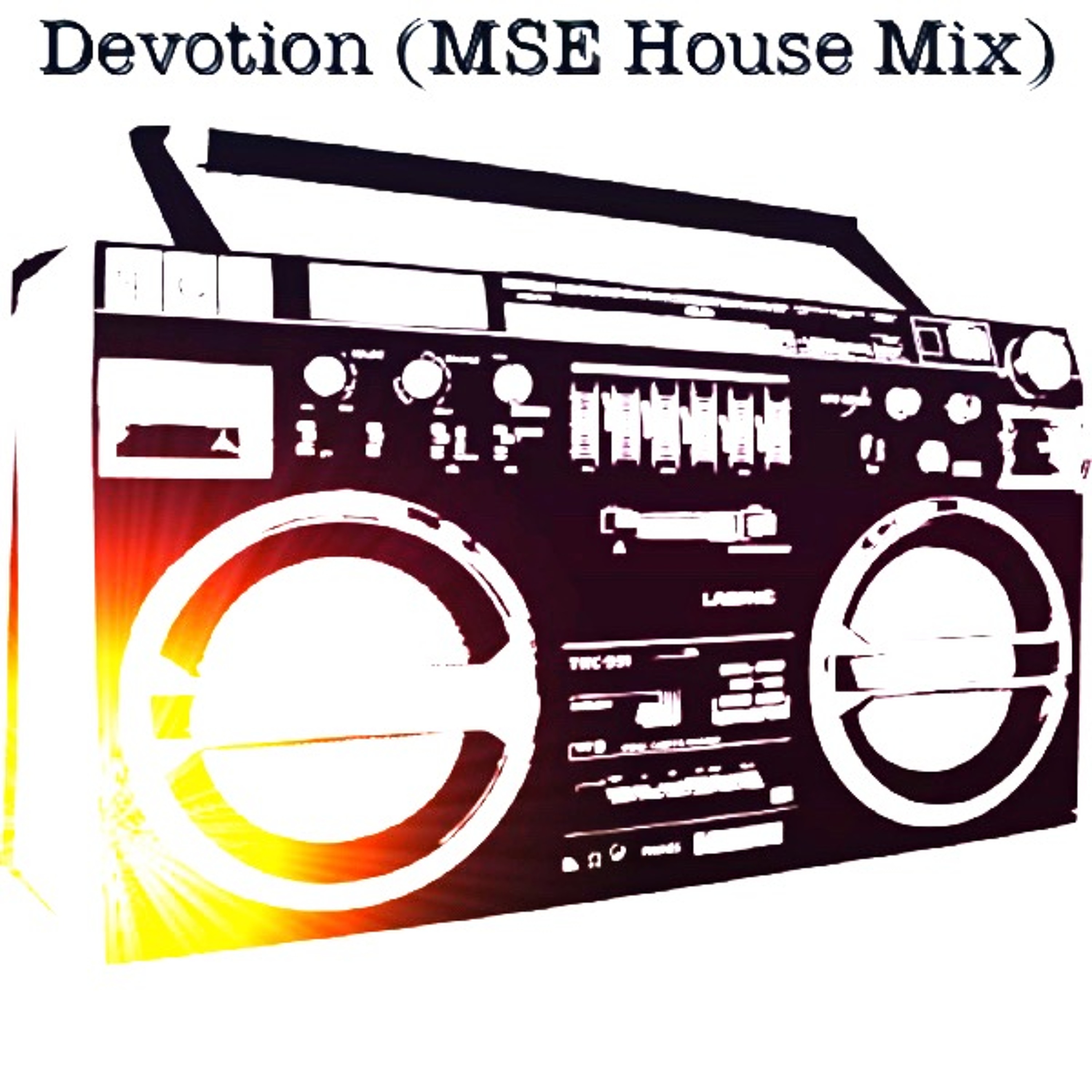 Devotion (MSE House Mix) episode artwork