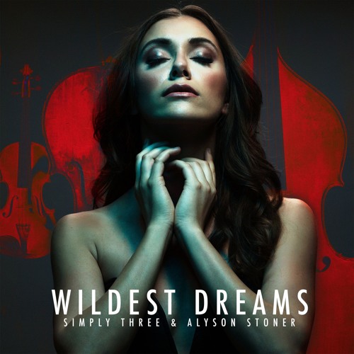 Wildest Dreams - Taylor Swift - Simply Three & Alyson Stoner
