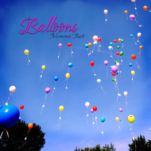 Balloons - Memimo Tuati (from the album Dreams)