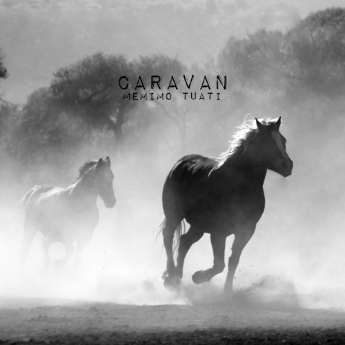 Caravan - Memimo Tuati