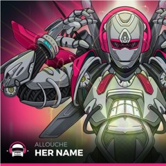 Allouche - Her Name