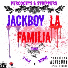 Percocets & Strippers (Remix)C Man x Burnz