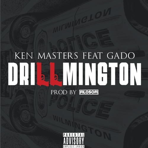 DRILLMINGTON Ft. Gado (Prod. By FILOSOFI)