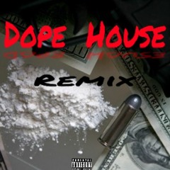 Dope House (Remix)