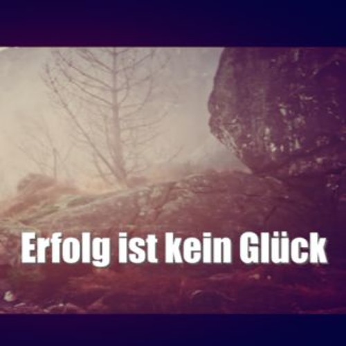 Erfolg Ist Kein Glück Text Erfolg ist kein Glück