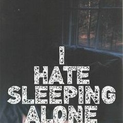 Hate Sleeping Alone Remix (2015)