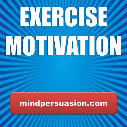 Exercise Motivation - Jack Up Your Desire To Move