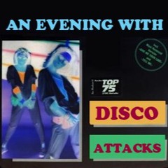 An Evening With Disco Attacks - Volume 1
