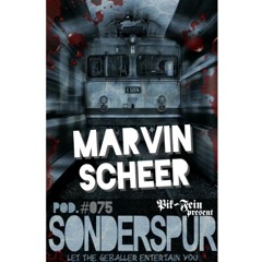 MARVIN SCHEER @ SONDERSPUR ⎜ POD. #075 - FRANKFURT ⎜ 08.11.2015