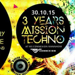 TIMO MANDL // 3 Jahre Mission Techno @ M.S Connexion Mannheim