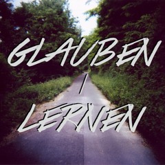 Glauben / Lernen (Julian´s Beat Version)