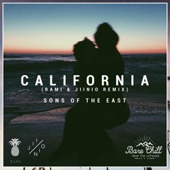 Sons Of The East - California (RAMI & Jiinio Remix)
