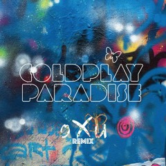 Coldplay - Paradise (oXu Remix)