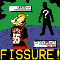 FISSURE! (prod. Asston Kusher)