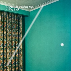 Crossing Borders mix