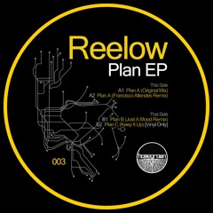Reelow - Plan B (Original Mix) [Digital Only]