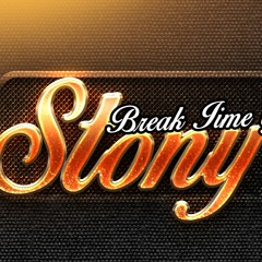 Break time of  Stony By Dvj Gold