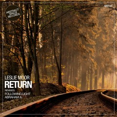 Leslie Moor - Return (Abraham A. Remix) Sc Cut