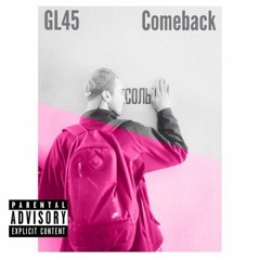 GL45 - Comeback