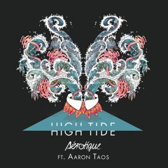 Aérotique - High Tide (ft. Aaron Taos) [eat this. exclusive]