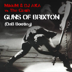 MikkiM & DJ AKA vs. The Clash - Guns of Brixton (DnB Bootleg)- FREE DOWNLOAD