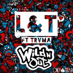 Luxur & Talksin - WildnOut Ft Trvma