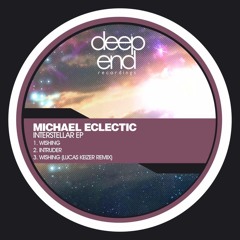 Michael Eclectic - Wishing (Lucas Keizer Remix) *preview*