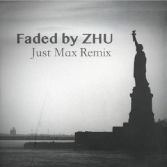 Faded (Just Max Remix)