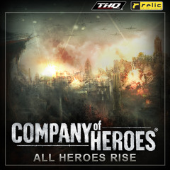 Jeremy Soule -  Marching For Vengeance (Company of Heroes - All Heroes Rise)