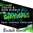 Chemicals Feat. Thomas Troelsen (Brutale Remix)