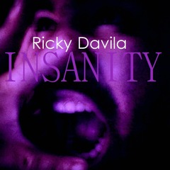 Ricky Davila - Insanity
