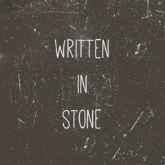 Written in Stone