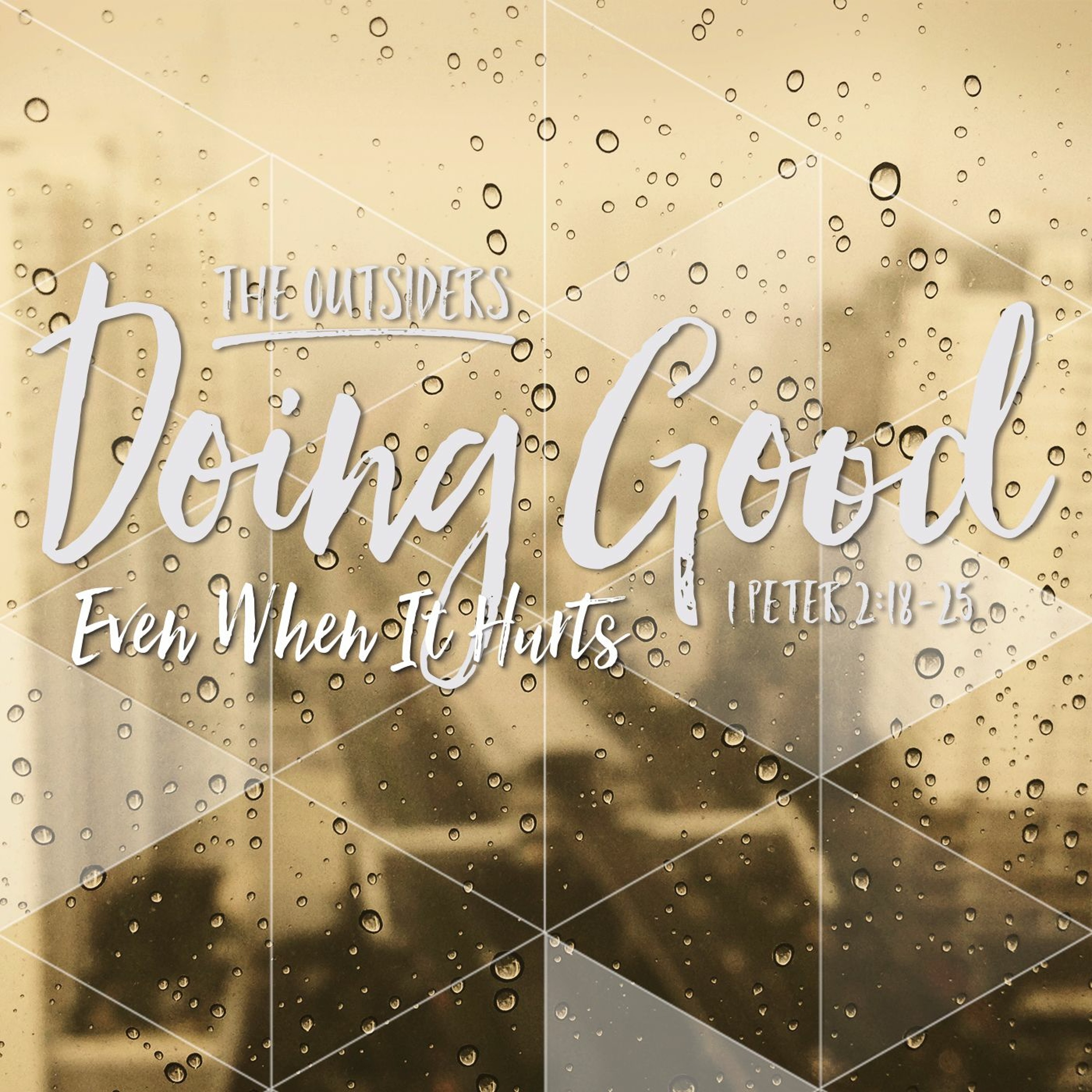 11.8.15 - Doing Good, Even When It Hurts (1 Peter 2:18–25) episode artwork