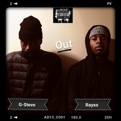 Rayso Ft. G-Stevo "Out" (Prod: JayP)
