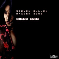 Steven Bullex, Dazdek Zone - Dirty Bass (Original Mix)