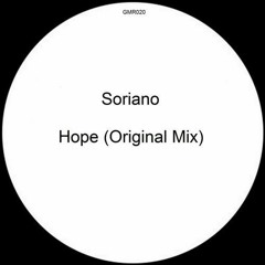 Soriano - Hope (Original Mix) [ G Music Records ] Release Date Beatport -  09/11/2013 on Beatport