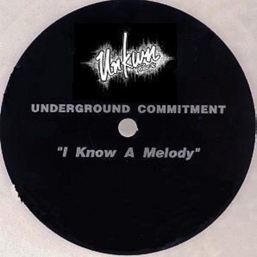 Underground Commitment - I Know A Melody