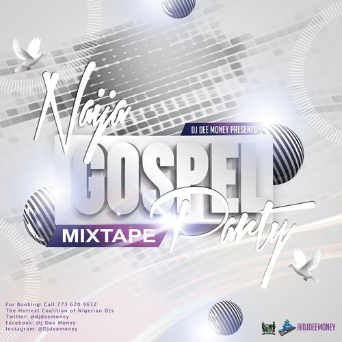 Stream DJ Dee Money Presents Naija Gospel Party Mix by DJ Dee Money Listen online for free on