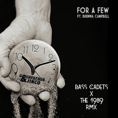#Forafew-(Bass Cadets X The 1989 Bootleg