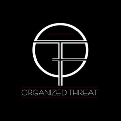 Organized Threat - Raunchy