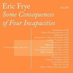 Eric Frye "Some Consequences of Four Incapacities" cd-r