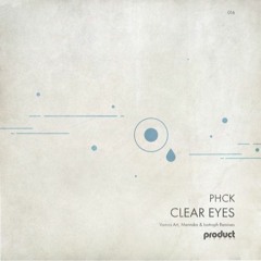 PHCK - Clear Eyes (Mennska Remix)