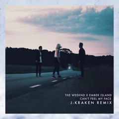 The Weeknd X Ember Island - Can't Feel My Face (J-Kraken Remix)