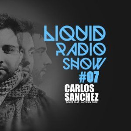 Carlos Sanchez @ Liquid Radio Show (Vinyl Only)March 2015