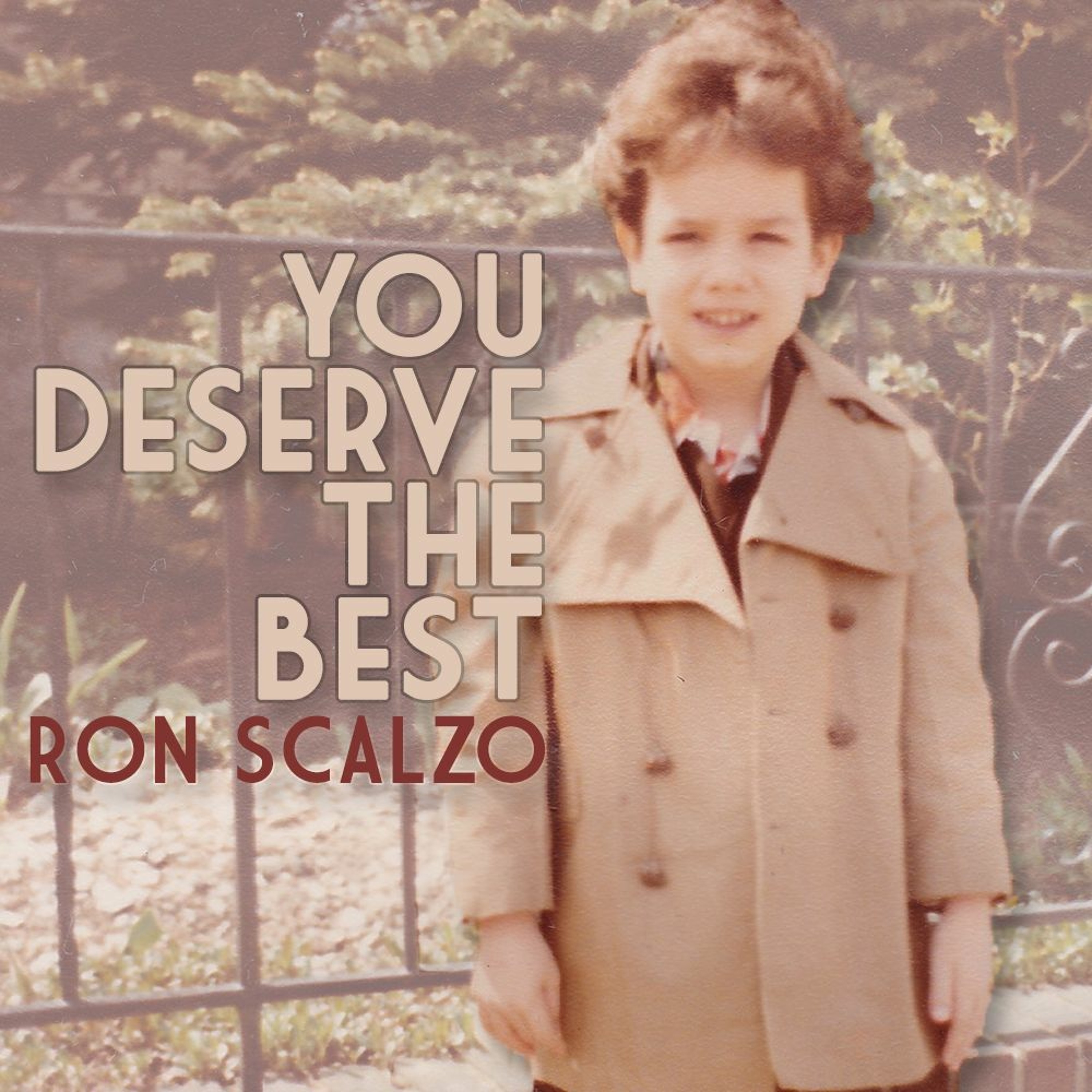 Ron Scalzo - You Deserve The Best episode artwork